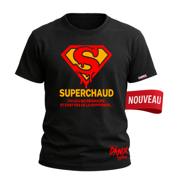 Tshirt SUPERCHAUD [DANIX CENSORED]